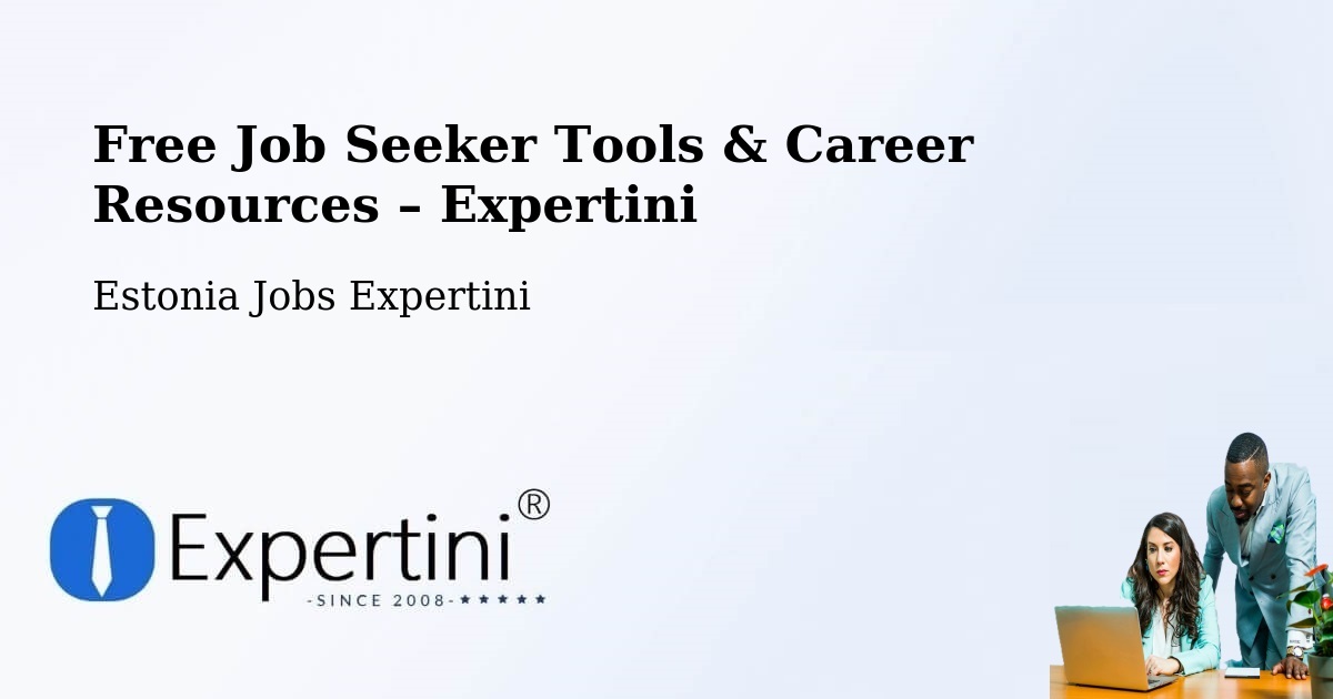 Free Job Seeker Tools & Career Resources – Pringi - Pringi, Estonia Jobs Expertini
