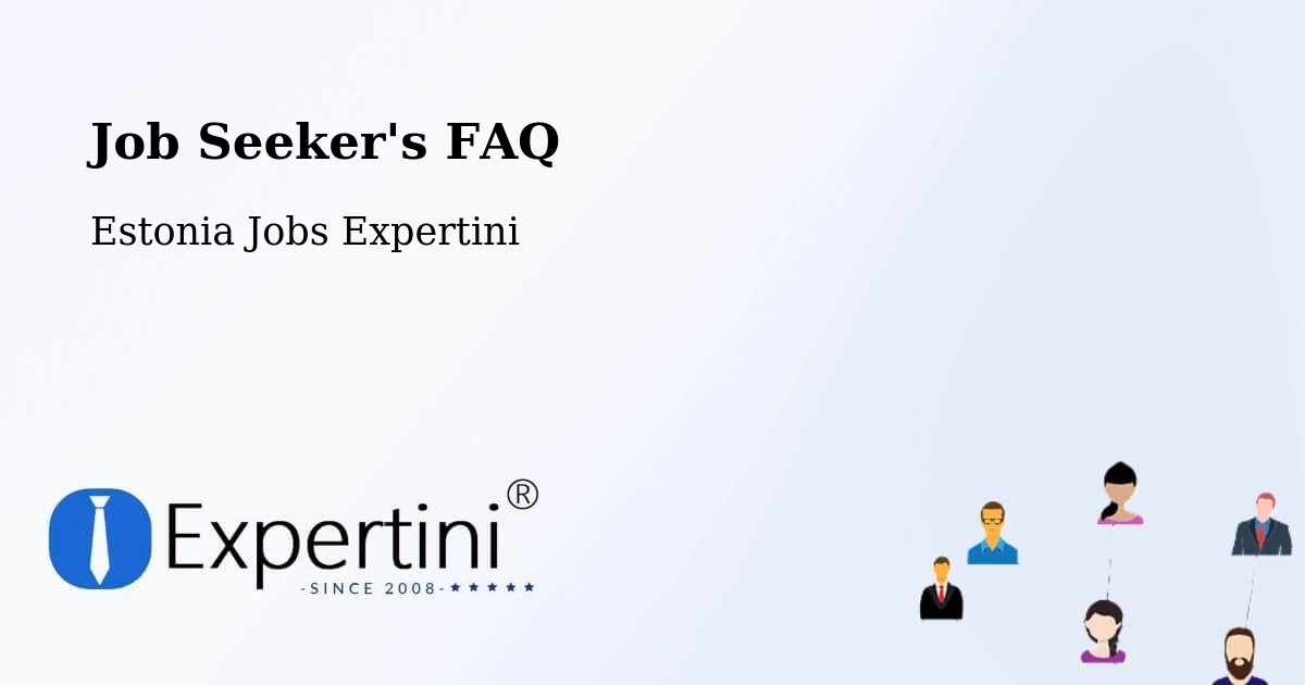 Job Seeker FAQ – Pringi - Estonia Jobs Expertini