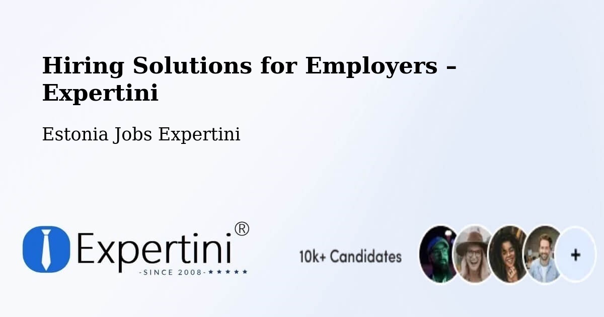 Hiring Solutions for Employers in Pringi - Pringi, Estonia Jobs Expertini