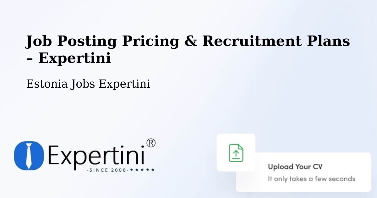 Job Posting Pricing & Recruitment Plans – Pringi - Pringi, Estonia Jobs Expertini